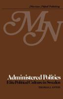 Administered Politics: Elite Political Culture in Sweden 0898380251 Book Cover