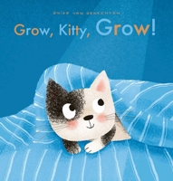 Grow, Kitty, Grow! 1605379581 Book Cover