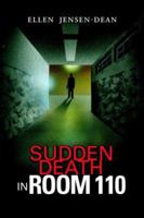 Sudden Death in Room 110 1425720110 Book Cover