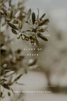 The Glory of Grace: A Seven Day Devotional Journal B0GTPW4VGR Book Cover