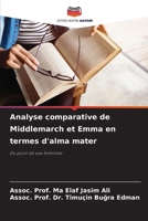 Analyse comparative de Middlemarch et Emma en termes d'alma mater 6207293517 Book Cover