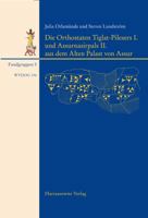 Die Orthostaten Tiglat-Pilesers I. Und Assurnasirpals II. Aus Dem Alten Palast Von Assur 3447065109 Book Cover