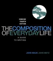 The Composition of Everyday Life: A Guide to Writing 1428211578 Book Cover
