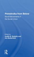 Perestroika from Below: Social Movements in the Soviet Union 0367282607 Book Cover