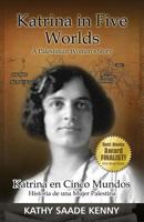 Katrina in Five Worlds: Katrina En El Cinco Mundos 1481193902 Book Cover