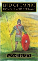 Honour and Betrayal: End of Empire 1445717077 Book Cover