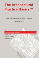 The Architectural Practice Basics: “A Survival guide for architects entering real practice”. B0GY425QHT Book Cover