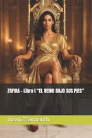 ZAFIRA – Libro I “EL REINO BAJO SUS PIES” (Spanish Edition) B0GGBVV5S4 Book Cover