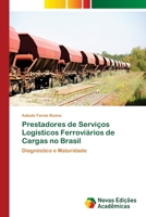 Prestadores de Serviços Logísticos Ferroviários de Cargas no Brasil 3639899113 Book Cover