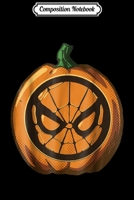 Composition Notebook: Marvel Spider-Man Halloween Pumpkin Graphic Journal/Notebook Blank Lined Ruled 6x9 100 Pages 171171030X Book Cover