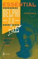 Essential Delphi 2.0 Fast: How to Develop Applications in Delphi 2.0 (Essential Series) 3540760261 Book Cover