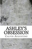 Ashley's Obsession 1517022118 Book Cover