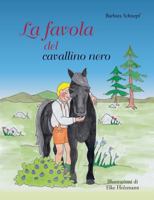 La favola del cavallino nero 3732233464 Book Cover