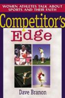 Competitor's Edge: Women Athletes Talk About Sports and Their Faith 0802478190 Book Cover
