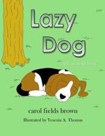 Lazy Dog 0692631143 Book Cover