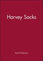 Harvey Sacks: Social Science and Coversational Analysis 0195214730 Book Cover
