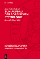Zum Aufbau Der Sorbischen Etymologie 3112743725 Book Cover