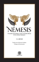 N�mesis: El modelo jouveneliano contra el modelo liberal de los �rdenes humanos 0648859339 Book Cover