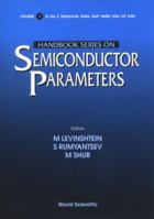 Handbook Series on Semiconductor Parameters, Vol. 1: Si, GE, C (Diamond), GAAS, Gap, Gasb, Inas, Inp, Insb; Vol. 2: Ternary and Quaternary III-V Compounds 9810229348 Book Cover