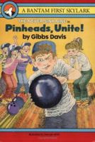 Pinheads, Unite! 0553481320 Book Cover
