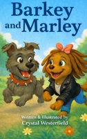 Barkey and Marley B0GGLWLNTK Book Cover