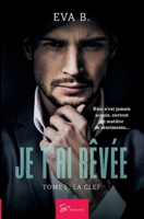 Je t'ai rêvée - Tome 1: La clef 2390450261 Book Cover