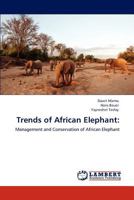 Trends of African Elephant 3847306316 Book Cover
