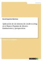 Aplicaci�n de un sistema de credit scoring en el Banco Popular de Ahorro. Limitaciones y perspectivas 366849083X Book Cover