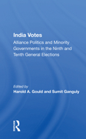 India Votes: Alliance Politics and Minority Governments in the Ninth and Tenth General Elections 036716244X Book Cover