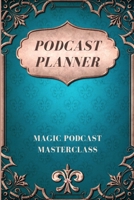 Podcast Planner: The Podcaster Guide and Workbook for two Years - Mind Mapping, Notes, Episode Planning (2020-2021) - VOL8 1676153020 Book Cover