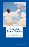 Realistic Hope Stories: What is It? and Why Do You Need It? 1537368508 Book Cover