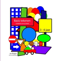 Basis tekenen: Vormen en kleuren 1716530067 Book Cover