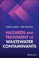 Hazards and Treatment of Wastewater Contaminants 139421734X Book Cover