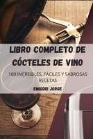 Libro Completo de Cócteles de Vino 1804651389 Book Cover