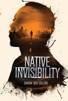 Native Invisibility 1948145421 Book Cover