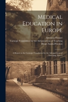Medical Education in Europe: A Report to the Carnegie Foundation for the Advancement of Teaching, Issue 6 1021345466 Book Cover