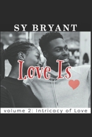 Love Is: Volume 2: Intricacy of Love B08TQ9KS6V Book Cover