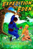 Expedition to Eden 1675582750 Book Cover