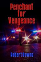 Penchant for Vengeance 1626947252 Book Cover