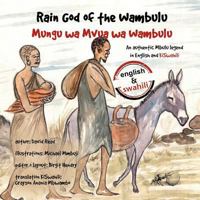 Rain God of the Wambulu: An authentic Mbulu Legend 1475105177 Book Cover