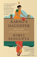 Karno's Daughter: The Lives of an Indian Maid 9360450057 Book Cover