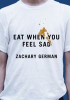 Eat When You Feel Sad 1933633859 Book Cover