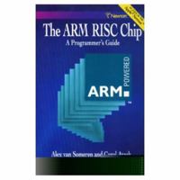 The Arm Risc Chip: A Programmer's Guide 0201624109 Book Cover