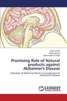 Promising Role of Natural products against Alzheimer's Disease: Potentials of Medicinal Plants in management of Alzheimer's Disease 3848446065 Book Cover