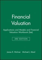 Financial Valuation: Applications and Models and  Financial Valuation Workbook -- Set (Wiley Finance) 0470935022 Book Cover