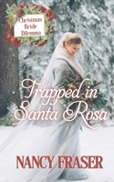 Trapped in Santa Rosa B0C9S7PFDF Book Cover