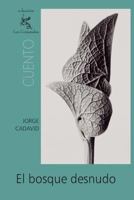 El Bosque Desnudo 1484816129 Book Cover