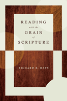 Reading with the Grain of Scripture 0802878458 Book Cover