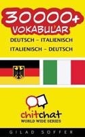 30000+ Deutsch - Italienisch Italienisch - Deutsch Vokabular (Geplauder Weltweit) 1537600338 Book Cover
