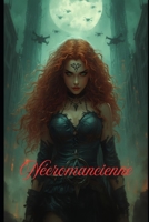 Nécromancienne (French Edition) B0GG7B86L6 Book Cover